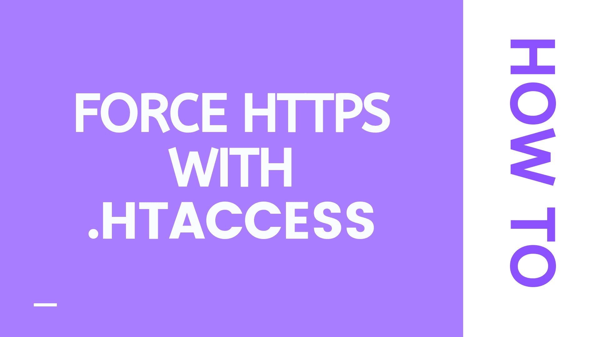 How to Force HTTPS With the .HTACCESS File