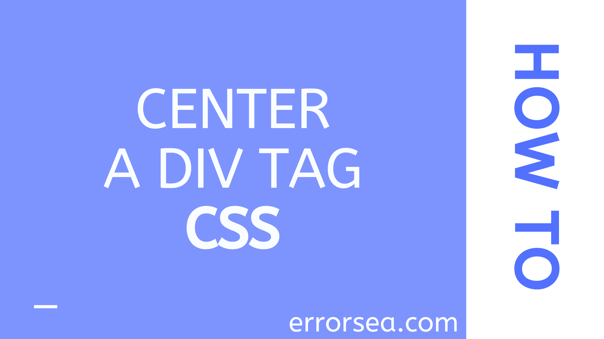 How to Center a Div Tag With CSS