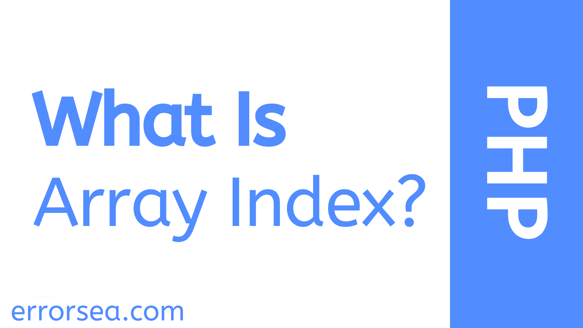 What Is PHP Array Index? Explained With Example