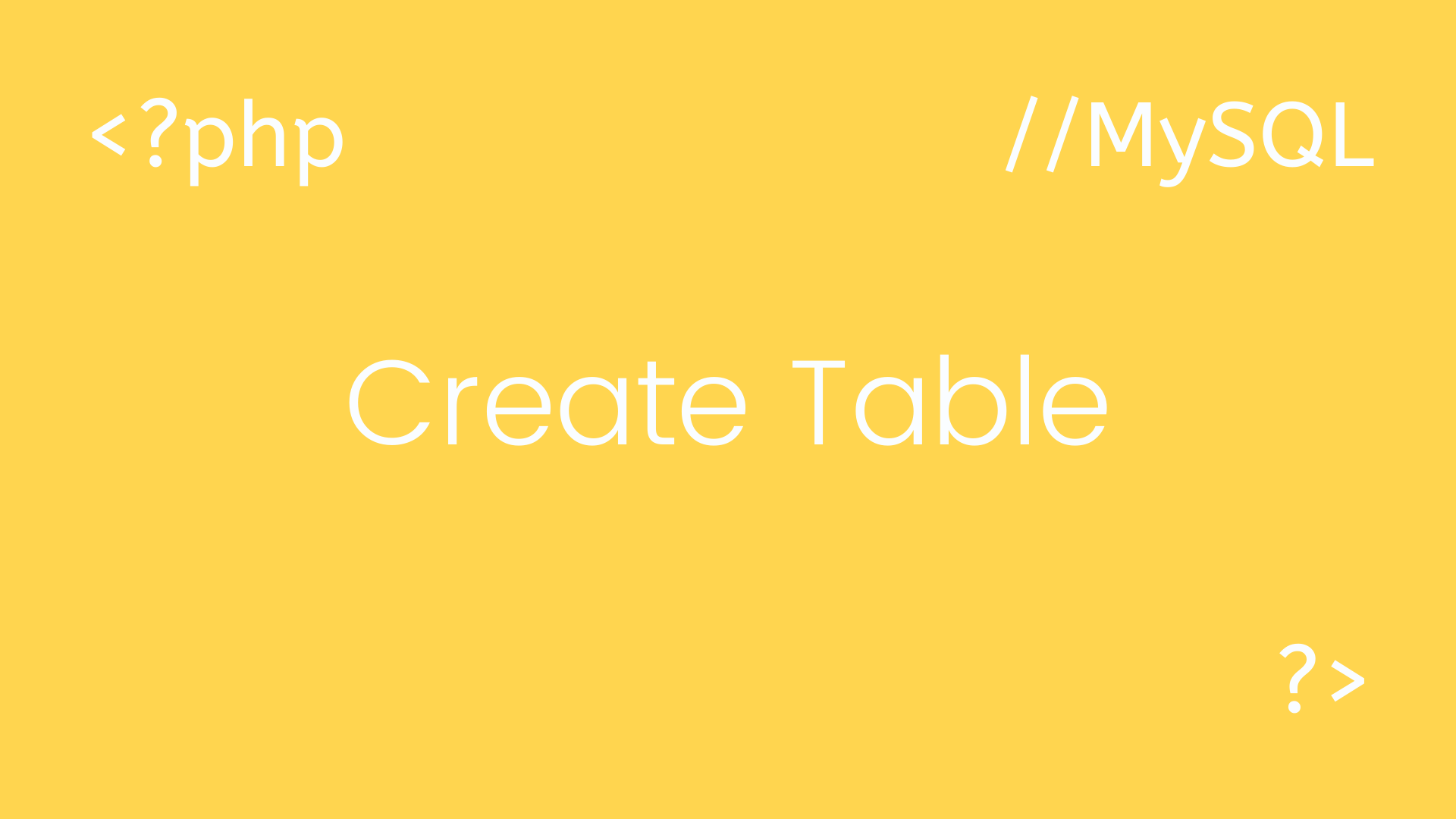 PHP MySQL Create Table