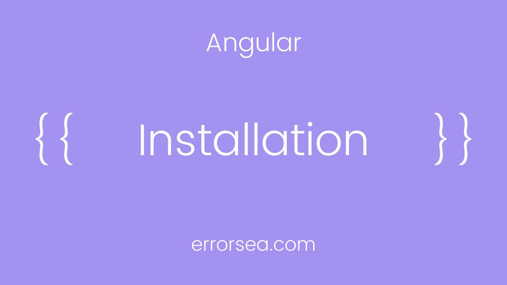 Angular Installation