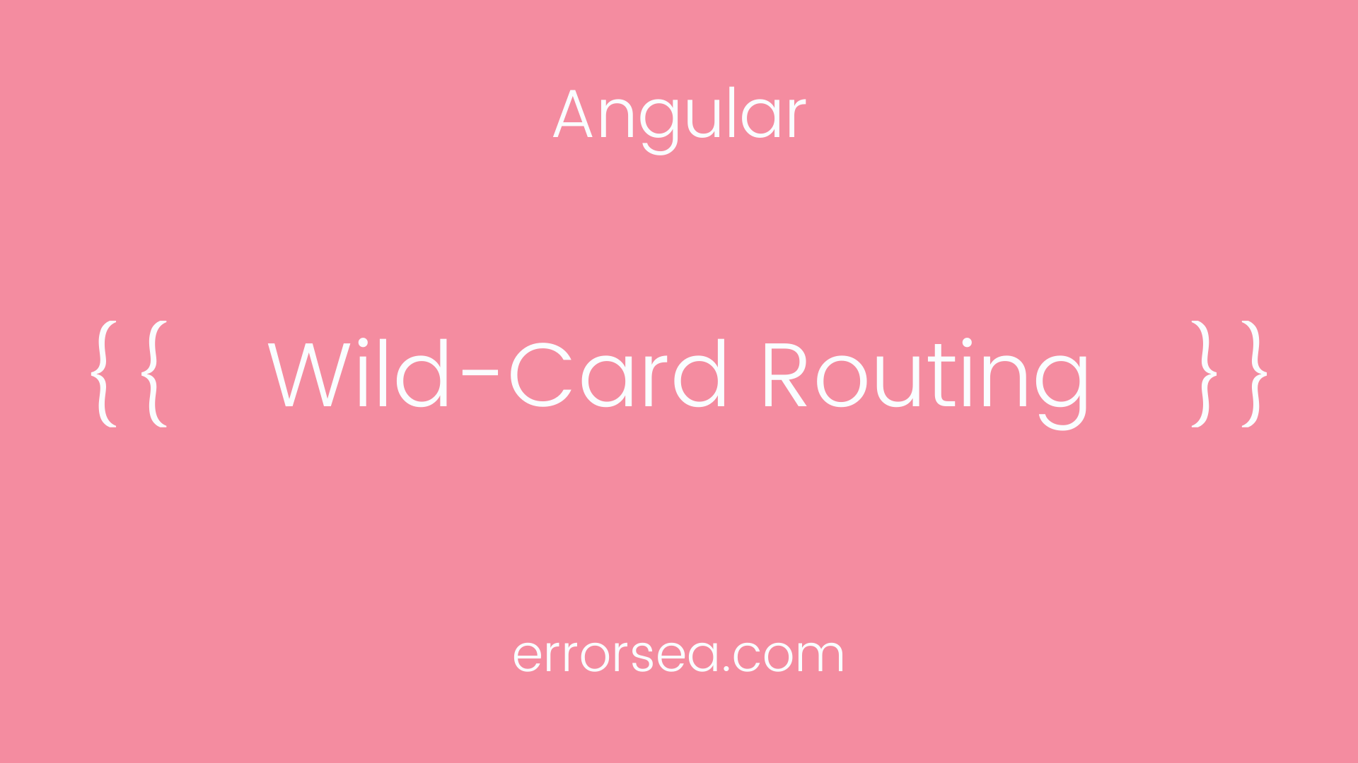 Angular Wild Card Routes
